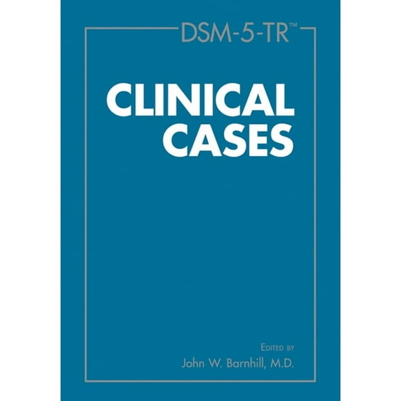 Dsm-5-Tr(r) Clinical Cases, (Paperback)