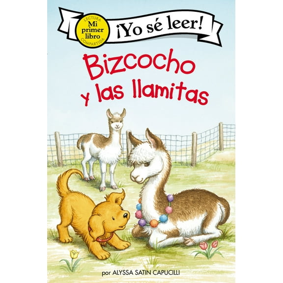 My First I Can Read Bizcocho Y Las Llamitas: Biscuit and the Little Llamas (Spanish Edition), Book 422, (Paperback)