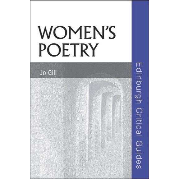 Edinburgh Critical Guides to Literature Women's Poetry, (Paperback)