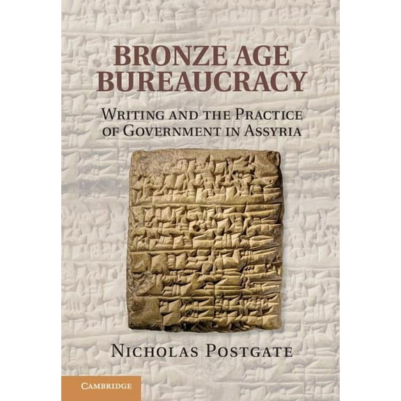 Bronze Age Bureaucracy, (Hardcover)