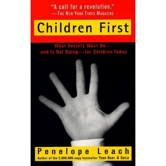 Pre-Owned Children First: What Society Must Do--And Is Not Doing--For Children Today (Paperback) 0679754660 9780679754664