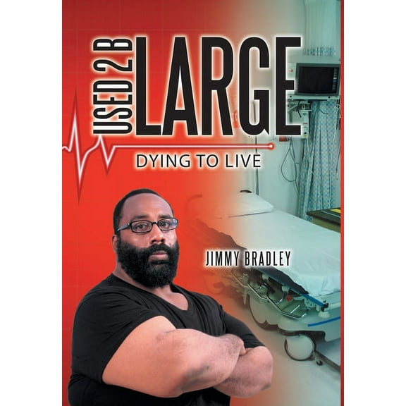 Used 2 B Large: Dying to Live (Hardcover)