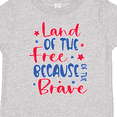 thumbnail image 4 of Inktastic Memorial Day Land of the Free Because of the Brave Boys or Girls Toddler T-Shirt, 4 of 5