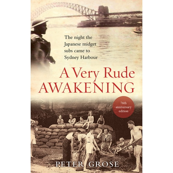 A Very Rude Awakening : The Night the Japanese Midget Subs Came to Sydney Harbour (Paperback)