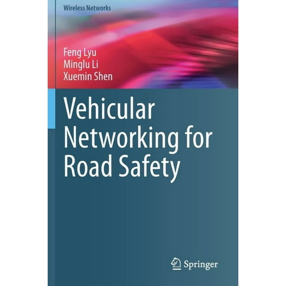 Wireless Networks Vehicular Networking for Road Safety, (Paperback)