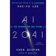 AI 2041 : Ten Visions for Our Future (Paperback)