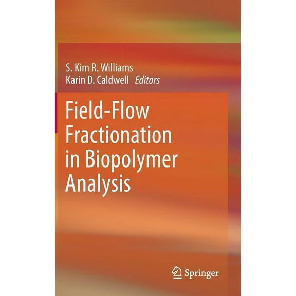 Field-Flow Fractionation in Biopolymer Analysis, (Hardcover)