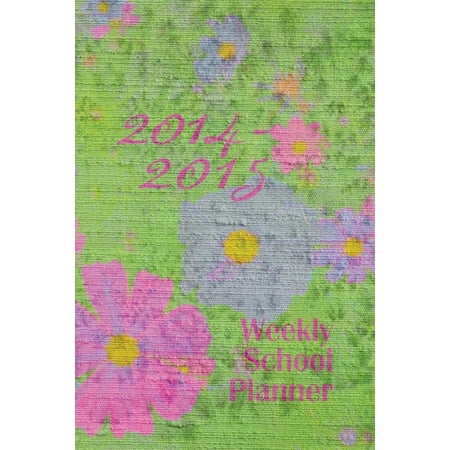 2014-2015 Weekly School Planner: Inspirational Planner with Colorful Floral Cover. Interior Pages Black and White with Floral Motif. Two Pages Per Wee