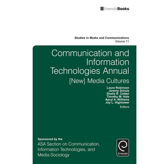 Studies in Media and Communications Communication and Information Technologies Annual: [New] Media Cultures, Book 11, (Hardcover)