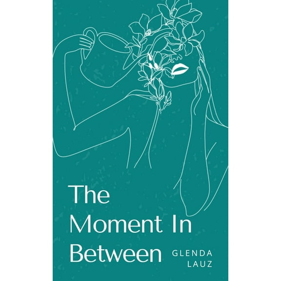 The Moment In Between, (Paperback)