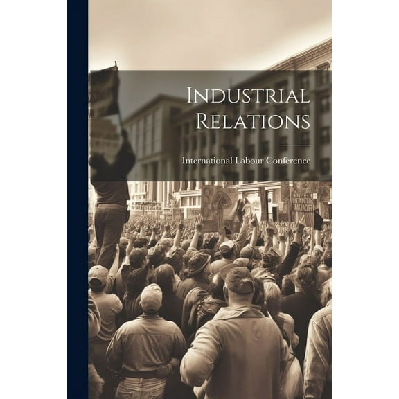 Industrial Relations (Paperback)