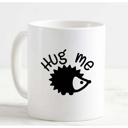 

Coffee Mug Hug Me Hedgehog Love Animals White Cup Funny Gifts for work office him her
