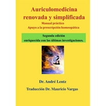 Auriculomedicina renovada y simplificada (Segunda edición): Manual práctico y ayuda a la prescripción homeopática (Paperback)