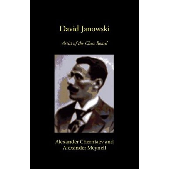 Pre-Owned David Janowski : Artist of the Chess Board