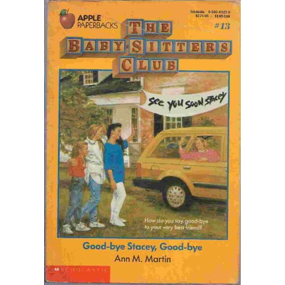 Pre-Owned Good-Bye Stacey, Good-Bye (Baby-Sitters Club # 13) (Paperback) 0590411276 9780590411271