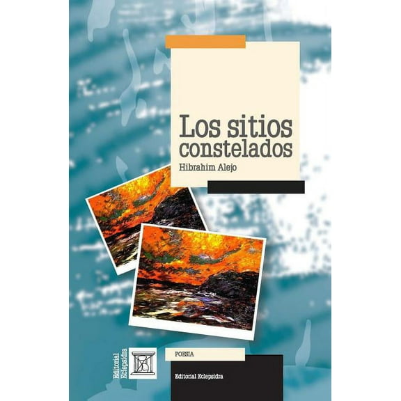 Los Sitios Constelados (Paperback)