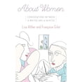 thumbnail image 1 of Pre-Owned About Women: Conversations Between a Writer and a Painter (Hardcover) 038553986X 9780385539869, 1 of 1