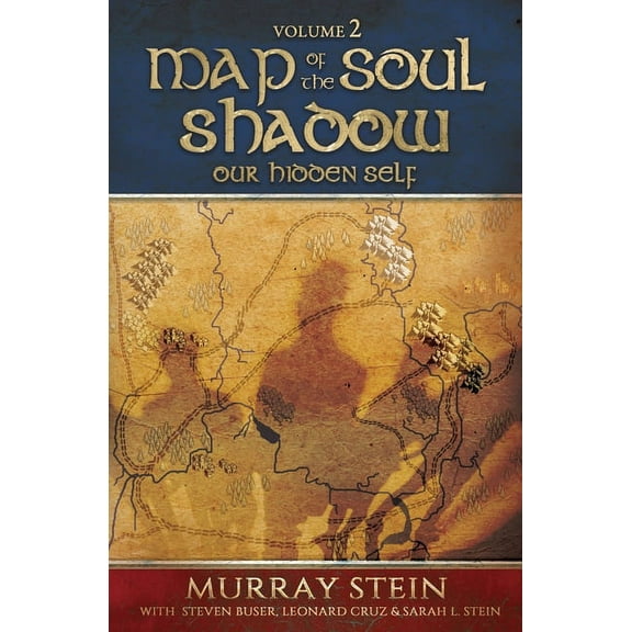 Map of the Soul Map of the Soul - Shadow: Our Hidden Self, Book 2, (Paperback)