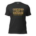 thumbnail image 1 of Certified Day Drinker #6 Unisex t-shirt, 1 of 9