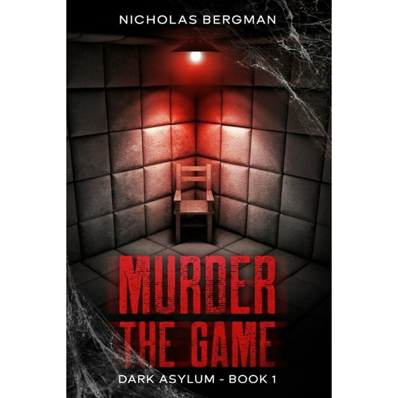 Dark Asylum: Murder the Game (Paperback)