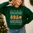 thumbnail image 5 of Tech Support Ugly Christmas Sweatshirt, I'm Here to Delete Your Cookies Sweatshirt, Funny It Xmas Sweater, 5 of 5