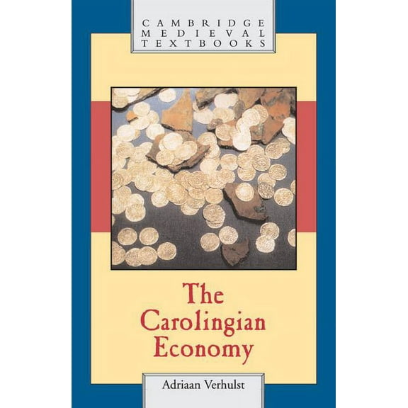 Cambridge Medieval Textbooks The Carolingian Economy, (Paperback)