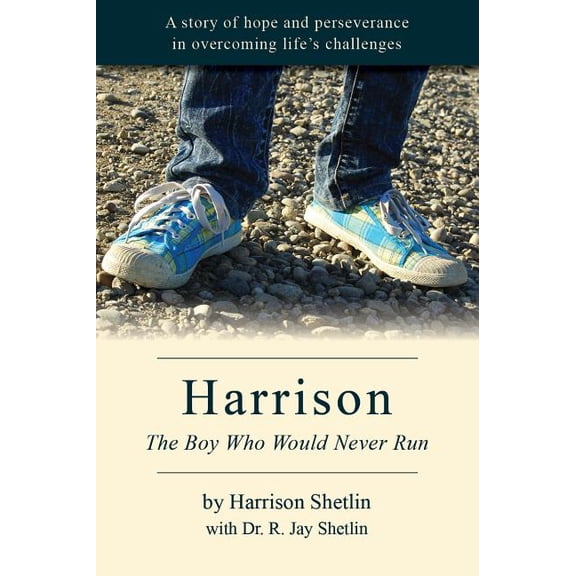 Harrison: The Boy Who Would Never Run, (Paperback)