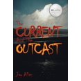 thumbnail image 2 of The Current and the Outcast (Hardcover), 2 of 2
