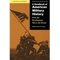 thumbnail image 1 of Pre-Owned A Handbook of American Military History : From the Revolutionary War to the Present (Edition 2) (Paperback), 1 of 1