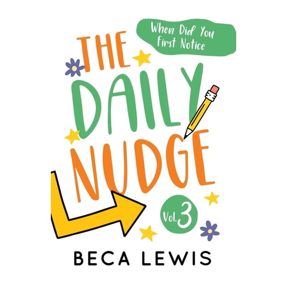 The Daily Nudge: Volume Three: Volume, (Paperback)