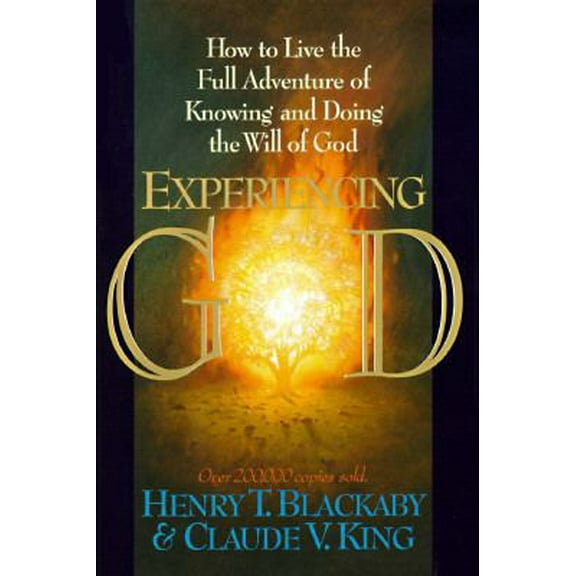 Pre-Owned Experiencing God; How to Live the Full Adventure of Knowing and Doing the Will of God (Hardcover) 0805461396 9780805461398
