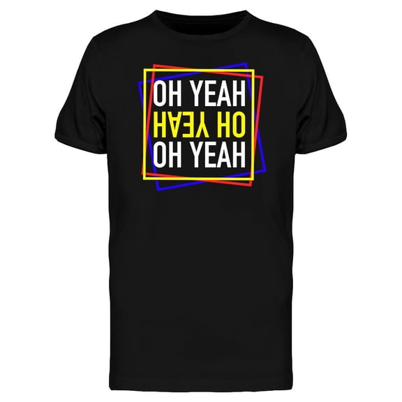 Oh Yeah Tee Men's -Image by Shutterstock