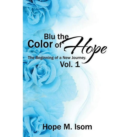 Blu the Color of Hope : The Beginning of a New Journey