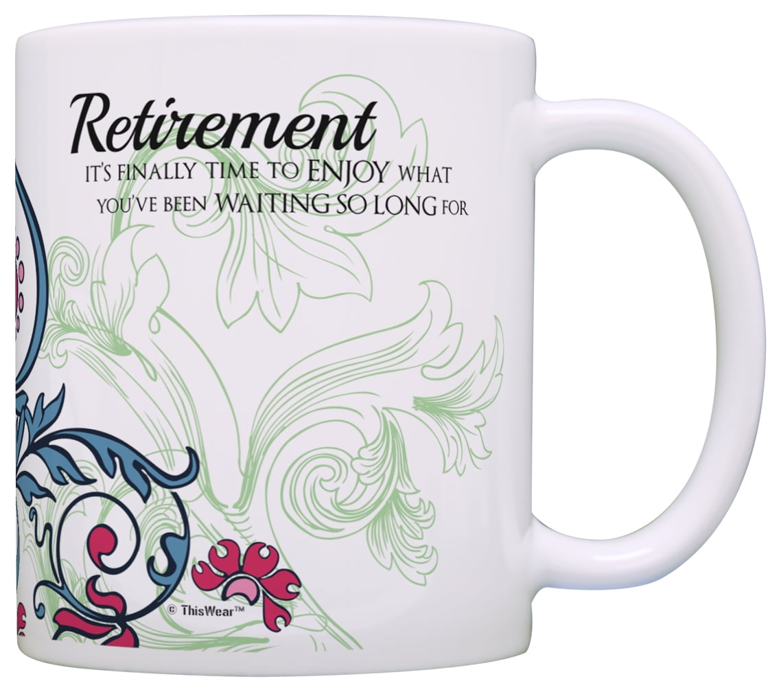 ThisWear Retirement Gift Ideas Retirement Finally Time to Enjoy