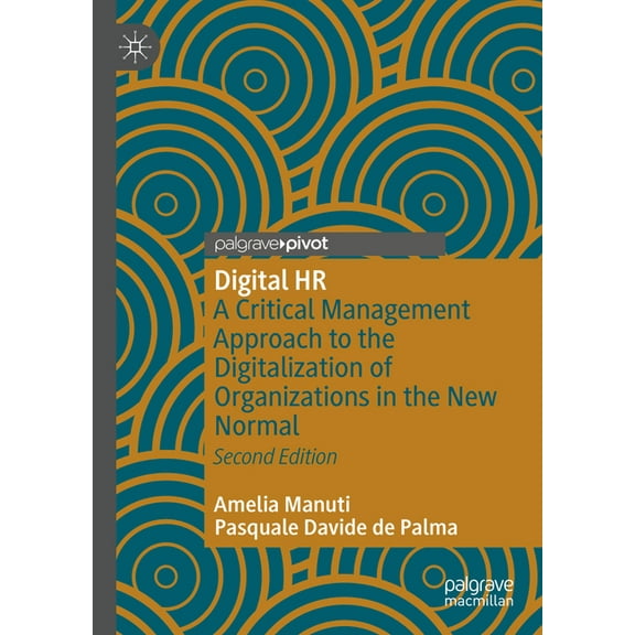 Digital HR: A Critical Management Approach to the Digitalization of Organizations in the New Normal, (Hardcover)
