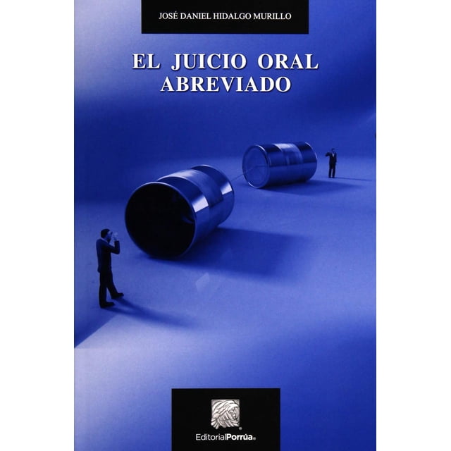 El juicio oral abreviado Editorial Porrúa 9786070906572