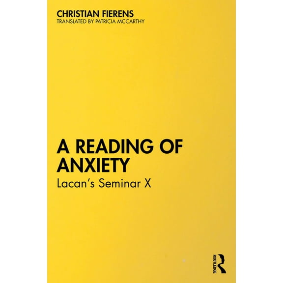 A Reading of Anxiety: Lacan's Seminar X, (Paperback)