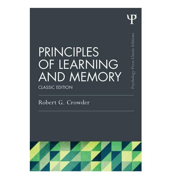 Psychology Press & Routledge Classic Edi Principles of Learning and Memory: Classic Edition, (Paperback)