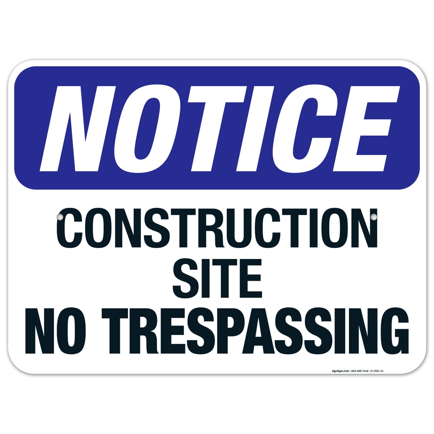 Construction Site No Trespassing Sign, OSHA Sign, 18x24 Aluminum