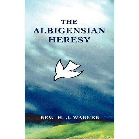 The Albigensian Heresy (Paperback)