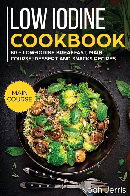 low iodine diet cookbook