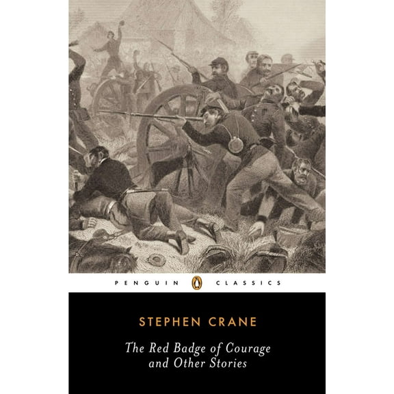 Penguin Classics The Red Badge of Courage and Other Stories, (Paperback)