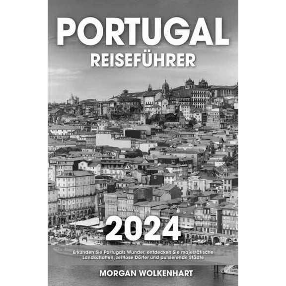 Portugal ReisefÃ¼hrer, (Paperback)