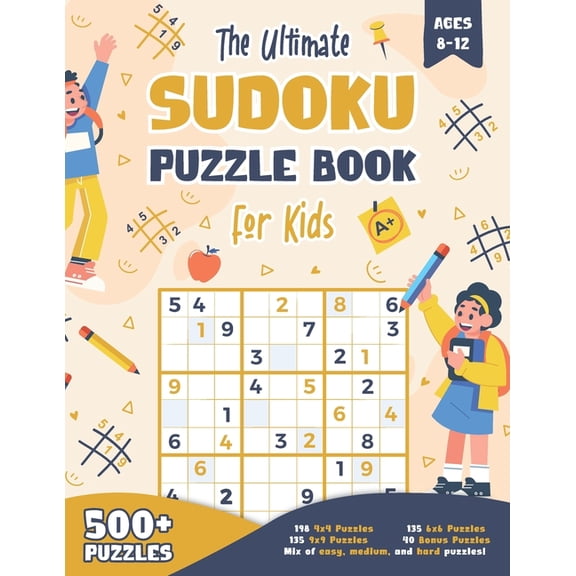 The Ultimate Sudoku Puzzle Book for Kids Ages 8-12, (Paperback)
