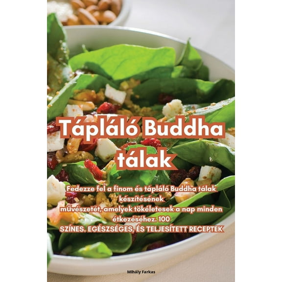 TÃ¡plÃ¡lÃ³ Buddha tÃ¡lak, (Paperback)