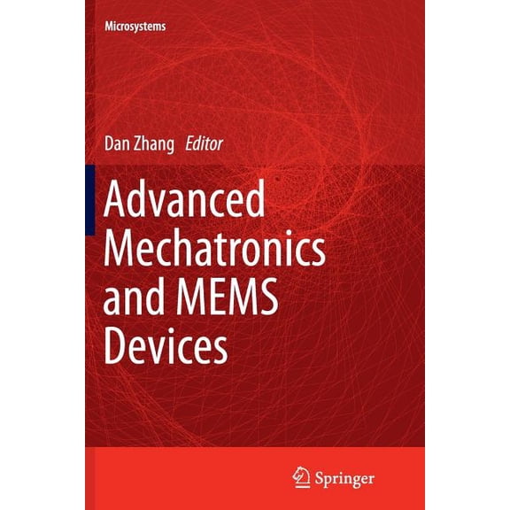 Microsystems Advanced Mechatronics and Mems Devices, Book 23, (Paperback)