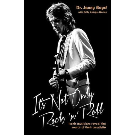 It's Not Only Rock 'n' Roll: Iconic Musicians Reveal the Source of Their Creativity