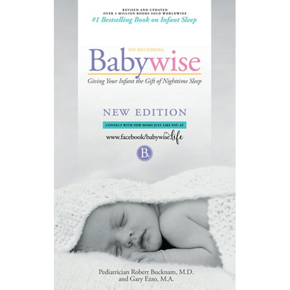 Pre-Owned On Becoming Babywise: Giving Your Infant the Gift of Nighttime Sleep (Paperback) 1932740503 9781932740509
