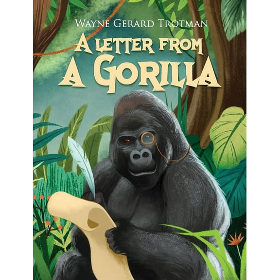 Wayne Gerard Trotman's Rhyming Stories A Letter from a Gorilla, Book 6, (Hardcover)