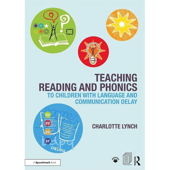Teaching Reading and Phonics to Children with Language and Communication Delay, (Paperback)